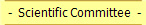 -  Scientific Committee  -